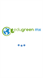 Mobile Screenshot of edugreenmx.com